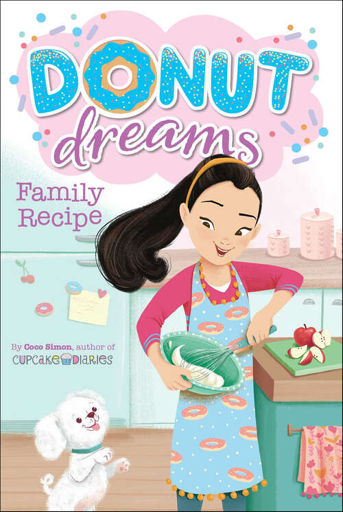 Book cover of Family Recipe: Hole In The Middle; So Jelly!; Family Recipe; Donut For Your Thoughts (Donut Dreams #3)
