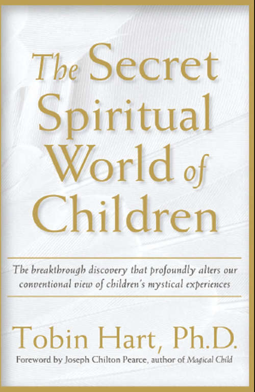Book cover of The Secret Spiritual World of Children