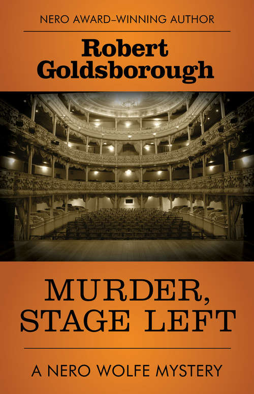 Murder, Stage Left (The Nero Wolfe Mysteries #12)