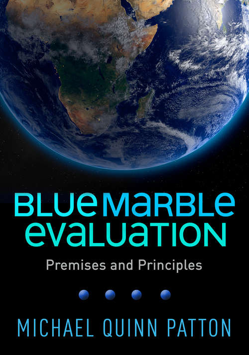 Blue Marble Evaluation: Premises and Principles