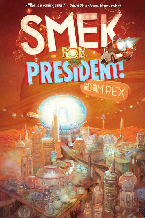 Smek for President! (The Smek Smeries #2)