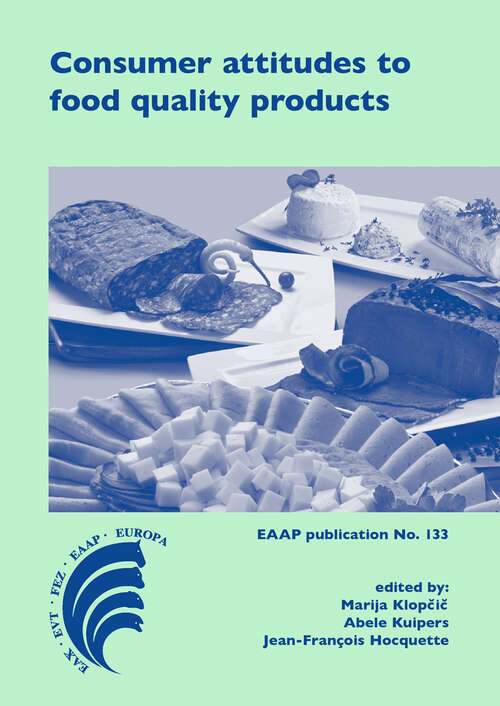 Book cover of Consumer attitudes to food quality products: Emphasis On Southern Europe (European Association for Animal Production #133)