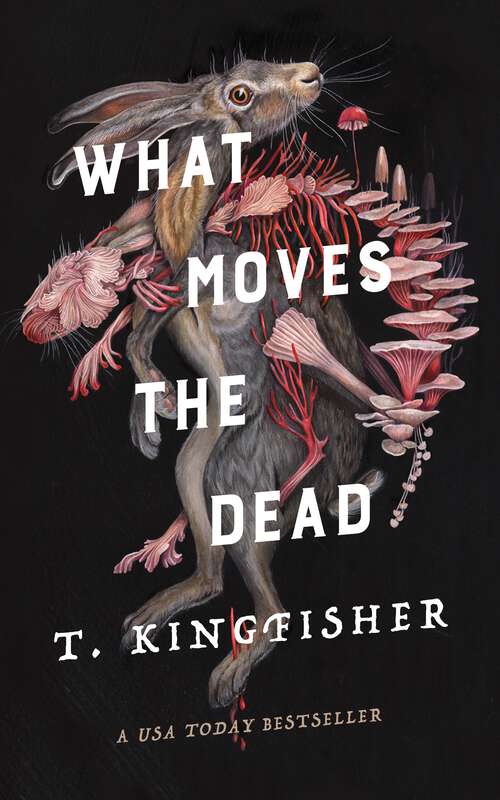 Book cover of What Moves the Dead (Sworn Soldier #1)