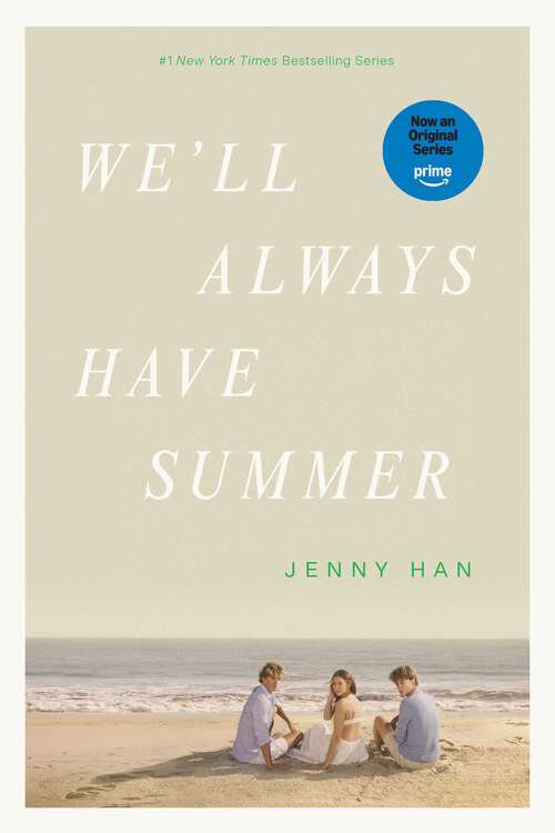 Book cover of We'll Always Have Summer: The Summer I Turned Pretty; It's Not Summer Without You; We'll Always Have Summer (The Summer I Turned Pretty #3)