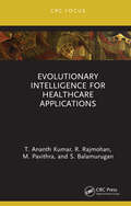 Evolutionary Intelligence for Healthcare Applications (AIoT - Artificial Intelligence of Things)