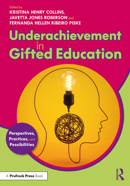 Book cover of Underachievement in Gifted Education: Perspectives, Practices, and Possibilities