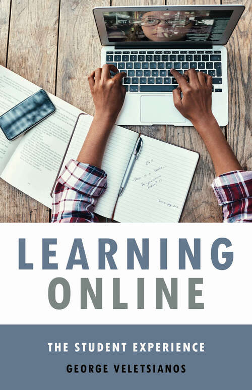 Book cover of Learning Online: The Student Experience (Tech.edu: A Hopkins Series on Education and Technology)