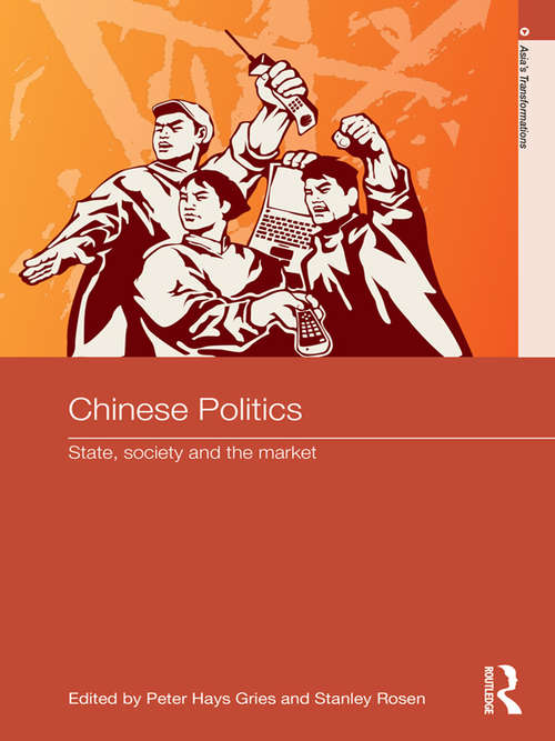 Chinese Politics: State, Society and the Market