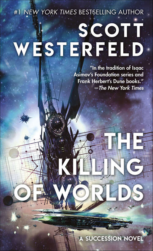 Book cover of The Killing of Worlds: Book Two Of Succession (Succession #2)