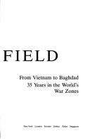 Live from the Battlefield: 35 Years Inside Worlds War Zones