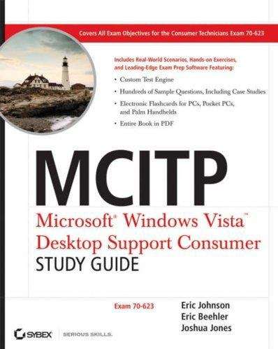 MCITP Microsoft Windows Vista Desktop Support Consumer: Study Guide (70-623)