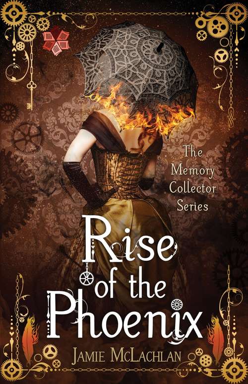 Book cover of Rise of the Phoenix (The\memory Collector Ser. #3)