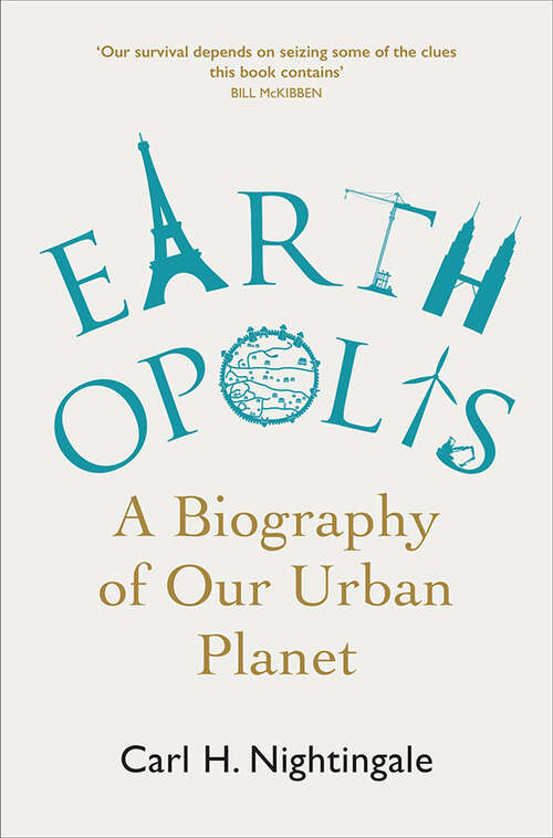 Book cover of Earthopolis: A Biography of Our Urban Planet
