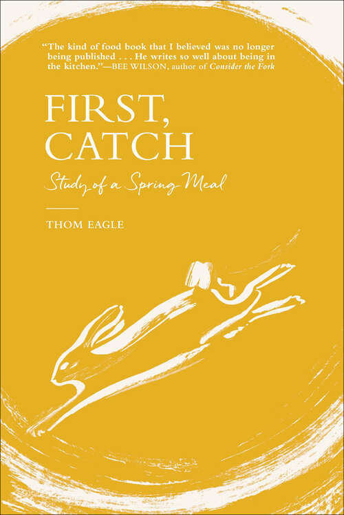 Book cover of First, Catch: Study of a Spring Meal