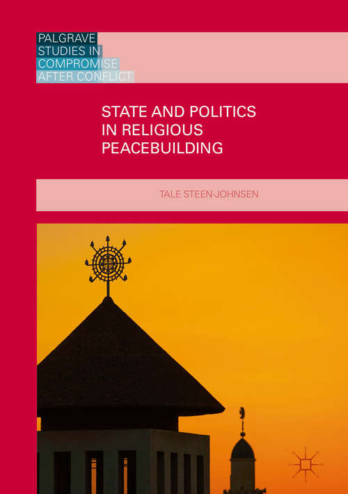 State and Politics in Religious Peacebuilding