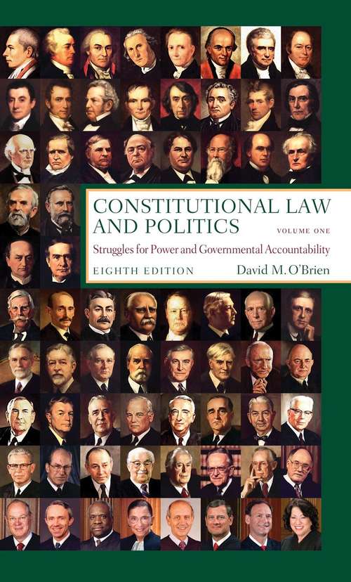 Constitutional Law and Politics Volume One: Struggles for Power and Governmental Accountability
