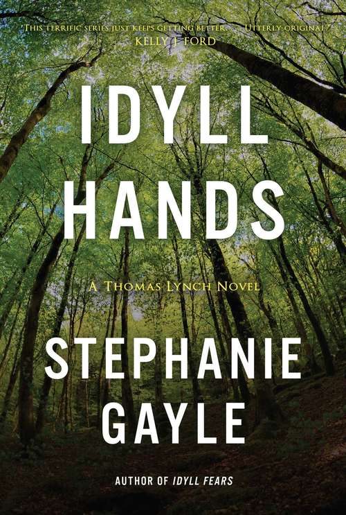 Idyll Hands: A Thomas Lynch Novel (Thomas Lynch #3)