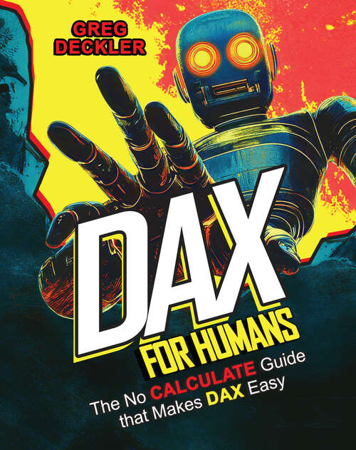Book cover of DAX for Humans: The No CALCULATE Guide that Makes DAX Easy