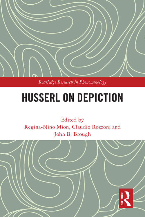 Book cover of Husserl on Depiction (1) (Routledge Research in Phenomenology)