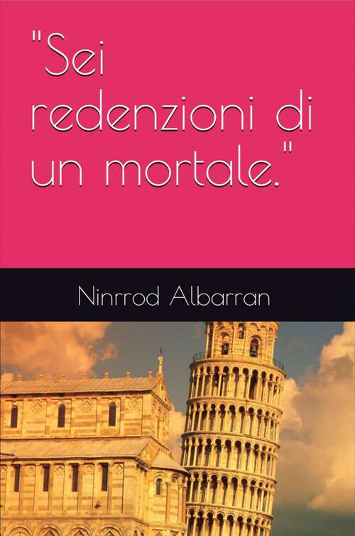 Book cover of Sei redenzioni di un mortale.