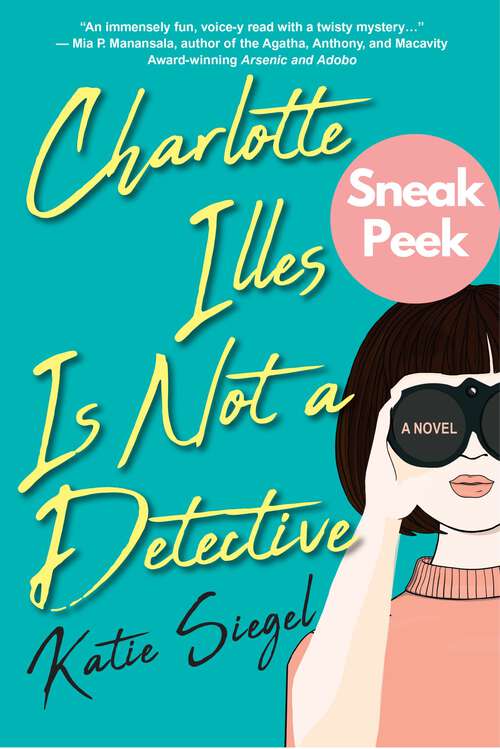 Book cover of Charlotte Illes Is Not a Detective: A Modern and Witty Mystery (Not a Detective Mysteries #1)