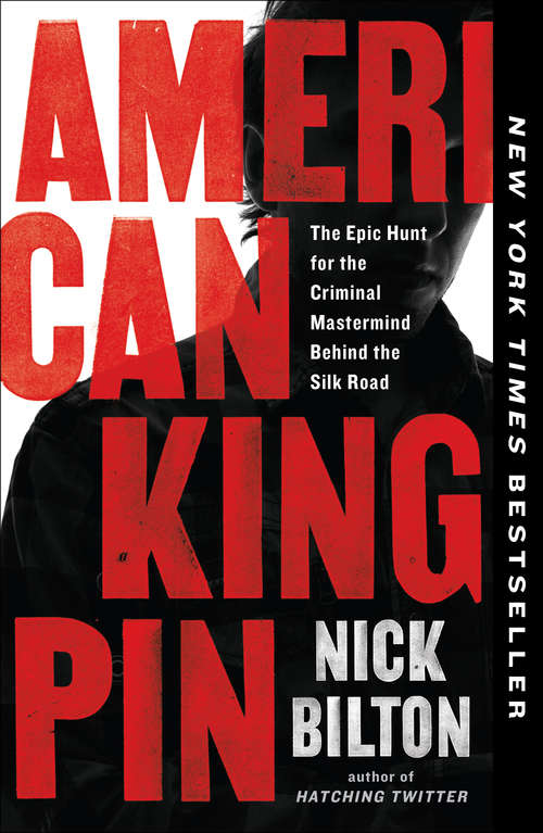 Book cover of American Kingpin: The Epic Hunt for the Criminal Mastermind Behind the Silk Road