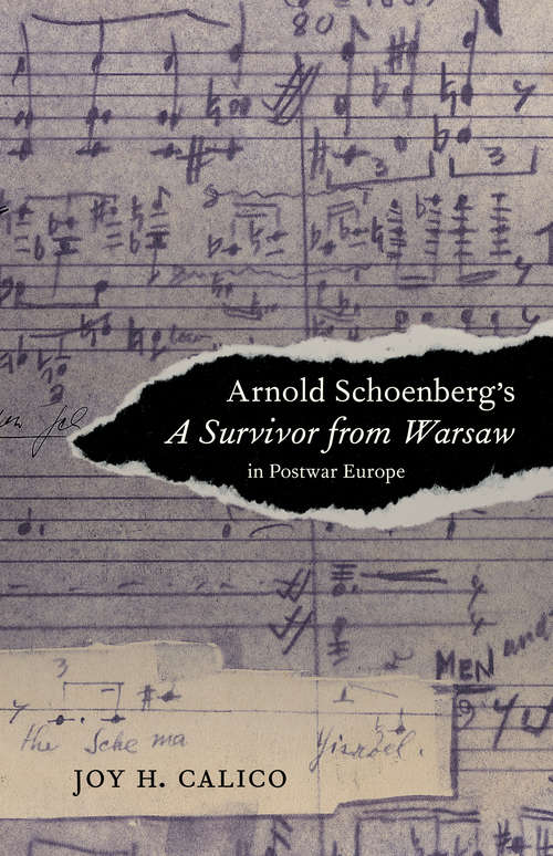 Book cover of Arnold Schoenberg's A Survivor from Warsaw in Postwar Europe