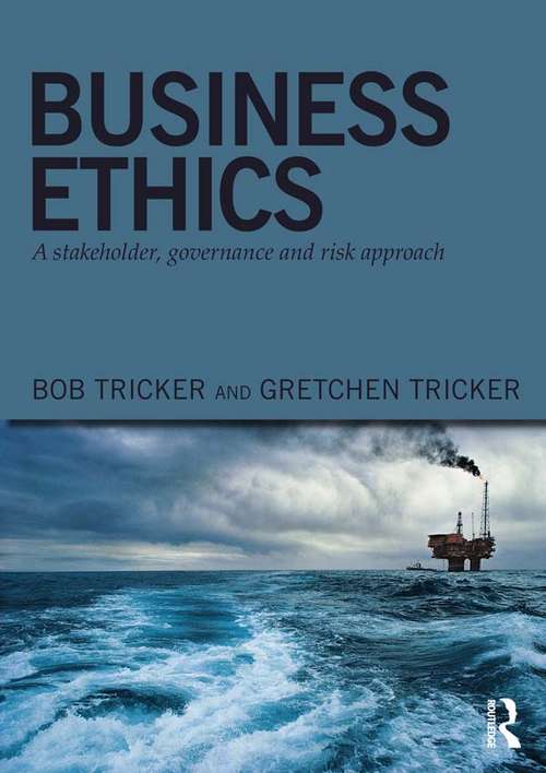 Book cover of Business Ethics: A stakeholder, governance and risk approach