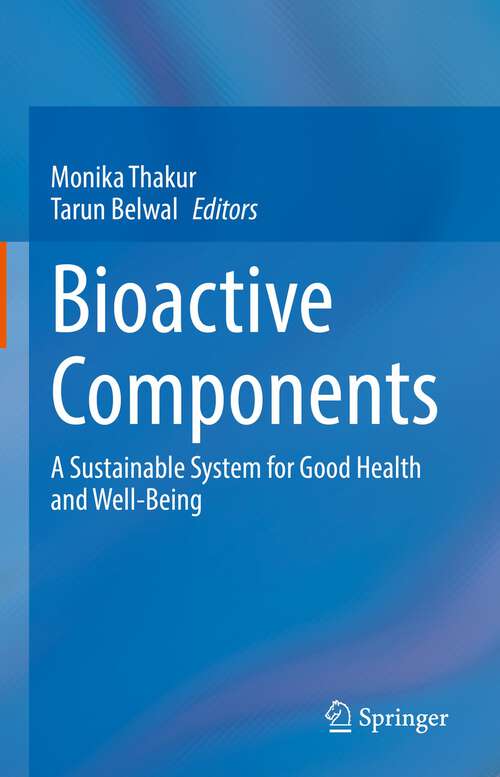 Bioactive Components: A Sustainable System for Good Health and Well-Being