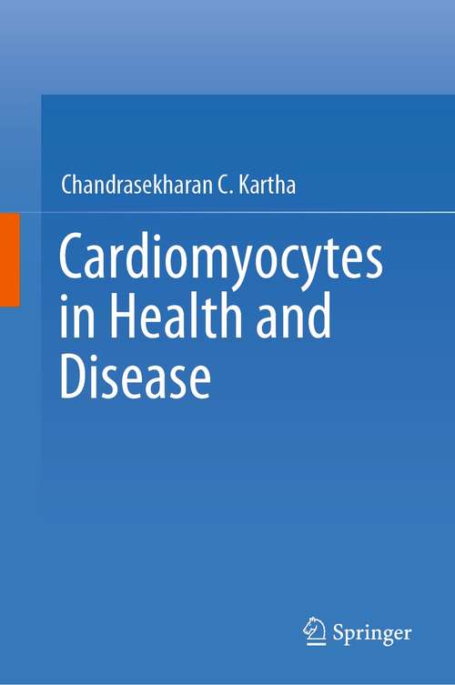 Cover image of Cardiomyocytes in Health and Disease