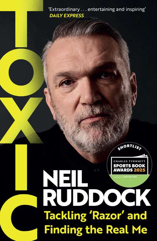 Book cover of Toxic: Tackling 'Razor' and Finding the Real Me