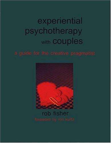 Book cover of Experiential Psychotherapy With Couples: A Guide for the Creative Pragmatist