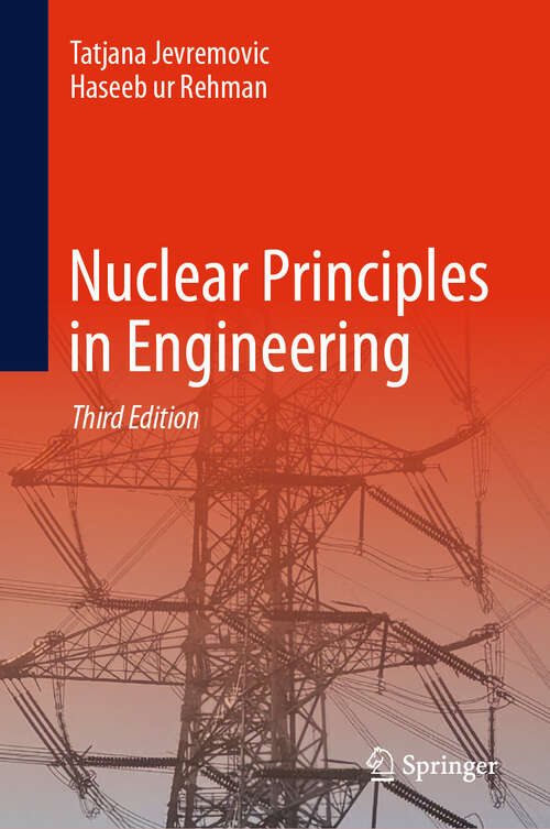 Book cover of Nuclear Principles in Engineering (Third Edition 2024)