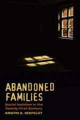 Book cover of Abandoned Families: Social Isolation in the Twenty-First Century