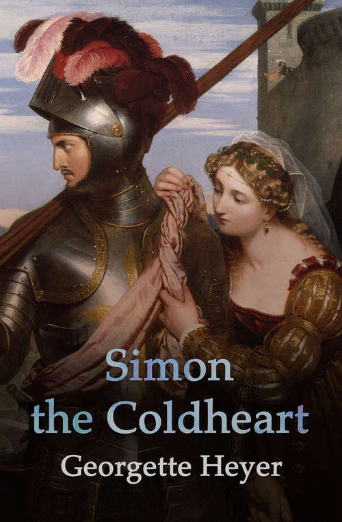 Book cover of Simon the Coldheart: A Tale Of Chivalry And Adventure (Isis Cassettes Ser.)