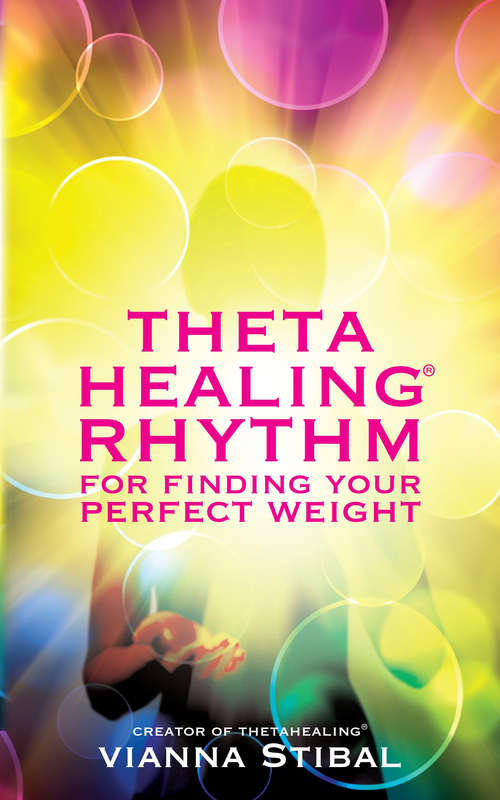 Book cover of ThetaHealing® Rhythm for Finding Your Perfect Weight