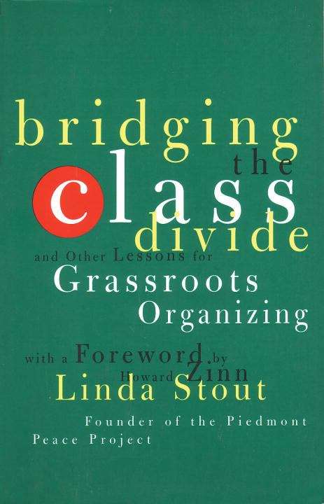 Book cover of Bridging the Class Divide and Other Lessons for Grassroots Organizing