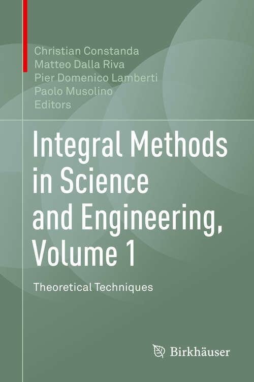 Book cover of Integral Methods in Science and Engineering, Volume 1