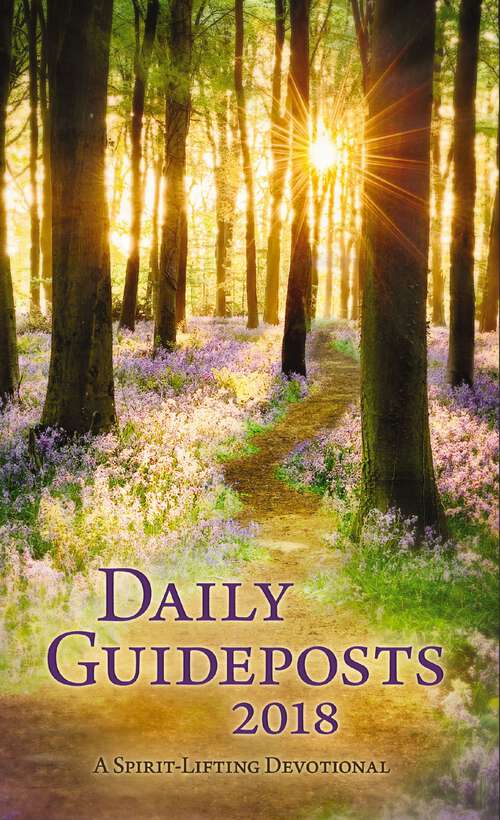 Book cover of Daily Guideposts 2018 Large Print: A Spirit-Lifting Devotional