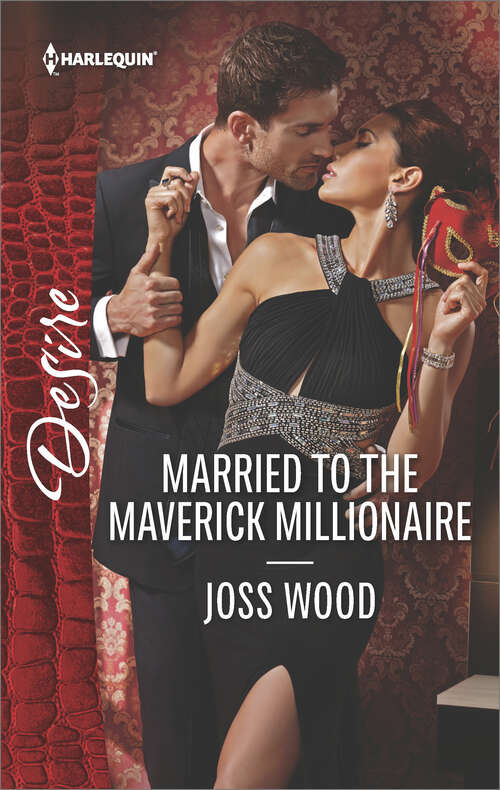 Book cover of Married to the Maverick Millionaire: The Texan's One-night Standoff The Pregnancy Project Married To The Maverick Millionaire (From Mavericks to Married #3)