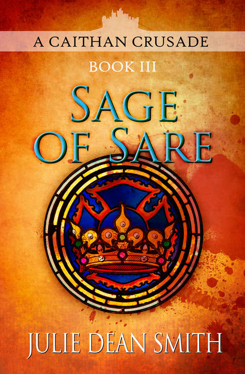 Sage of Sare (A Caithan Crusade #3)