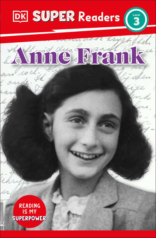 Book cover of DK Super Readers Level 3 Anne Frank (DK Super Readers)