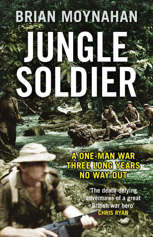 Book cover of Jungle Soldier: The true story of Freddy Spencer Chapman