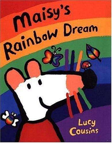 Book cover of Maisy's Rainbow Dream