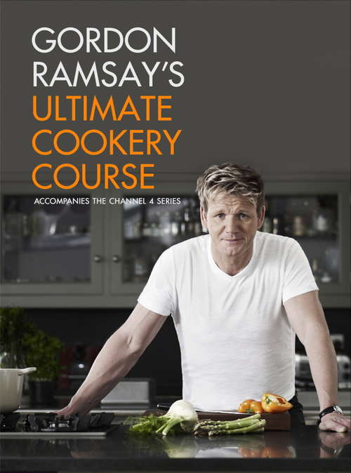 Book cover of Gordon Ramsay's Ultimate Cookery Course