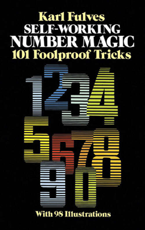 Book cover of Self-Working Number Magic: 101 Foolproof Tricks (Dover Magic Books)