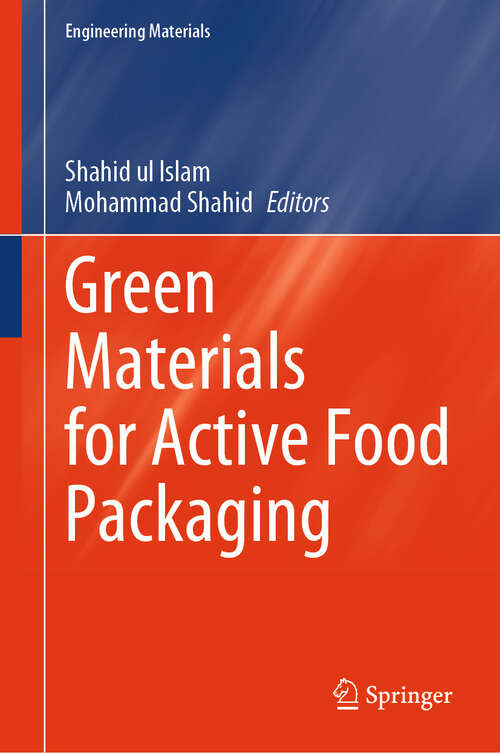 Book cover of Green Materials for Active Food Packaging (Engineering Materials)