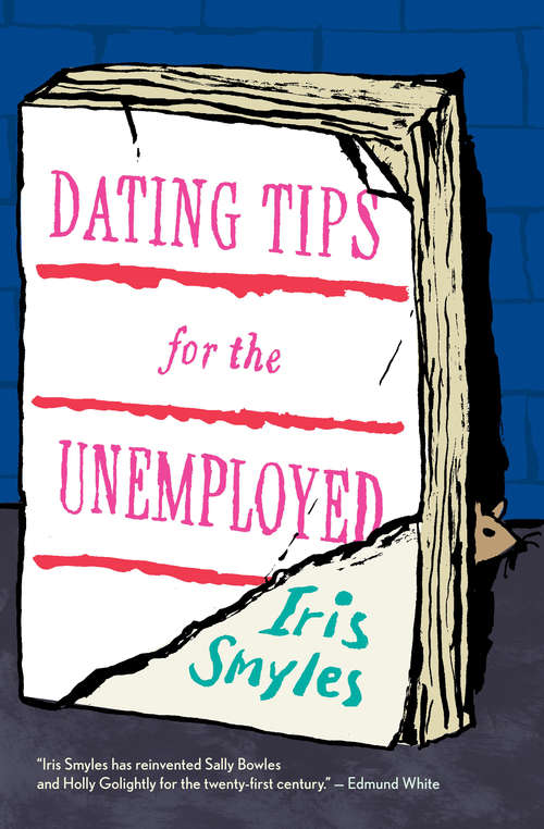 Book cover of Dating Tips for the Unemployed
