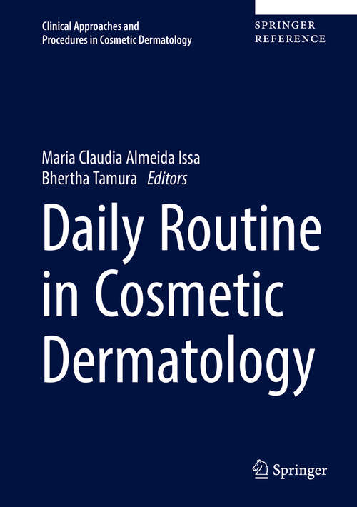 Book cover of Daily Routine in Cosmetic Dermatology (Clinical Approaches and Procedures in Cosmetic Dermatology #1)