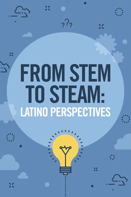 Book cover of From STEM to STEAM: Latino Perspectives